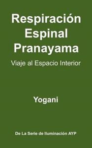 Respiración Espinal Pranayama